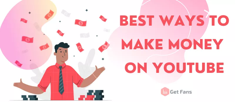 How To Make Money On YouTube: 2021 Complete Guide