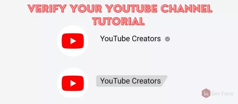 How To Verify Your YouTube Channel in 2021