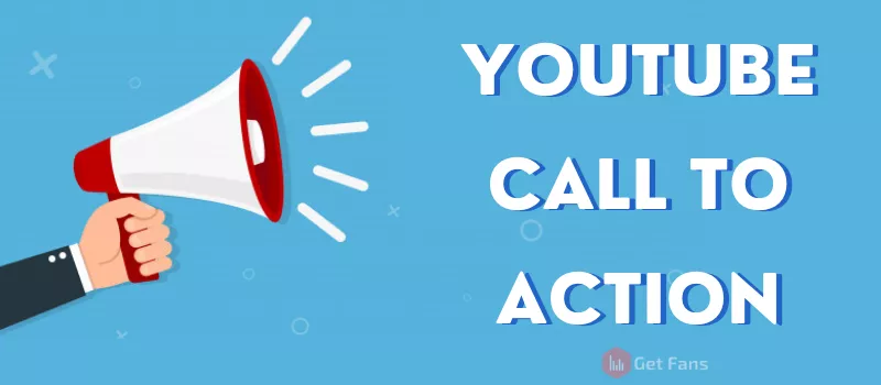 YouTube Call To Action: Full Guide With Examples