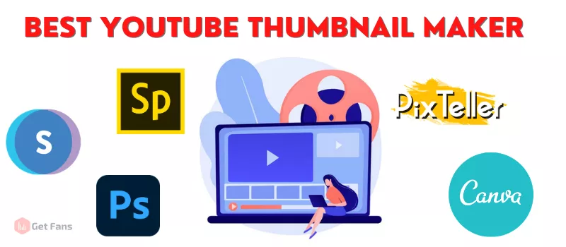 Best YouTube Thumbnail Makers Comparison: 2021 Updated