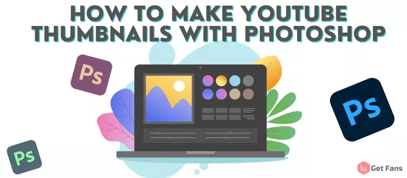 Make YouTube Thumbnails Using Photoshop: Beginners Tutorial 